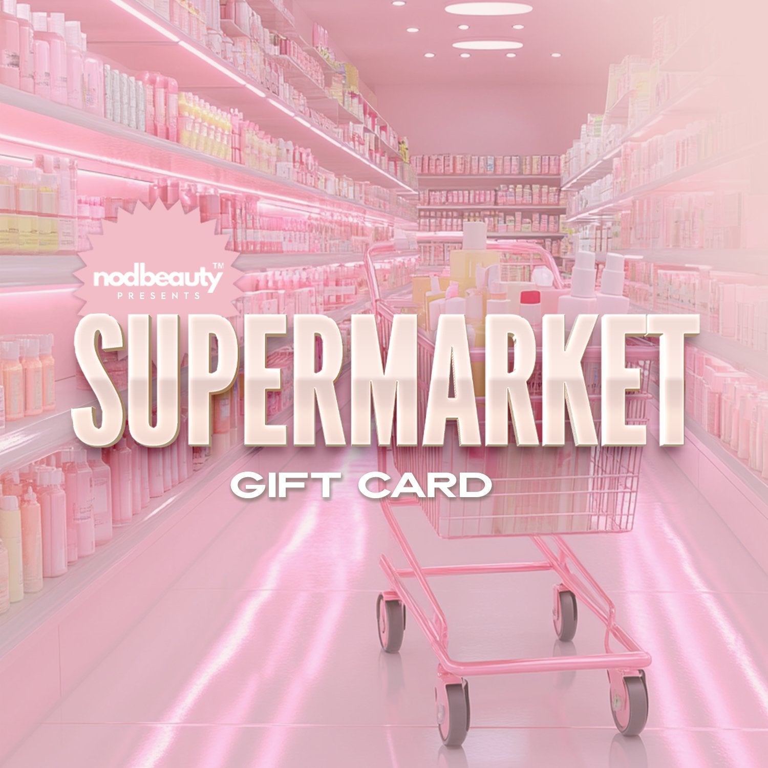 Supermarket Beauty Dash Giftcard - NODBEAUTY